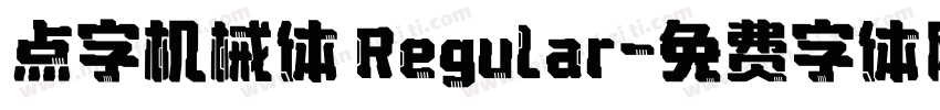 点字机械体 Regular字体转换